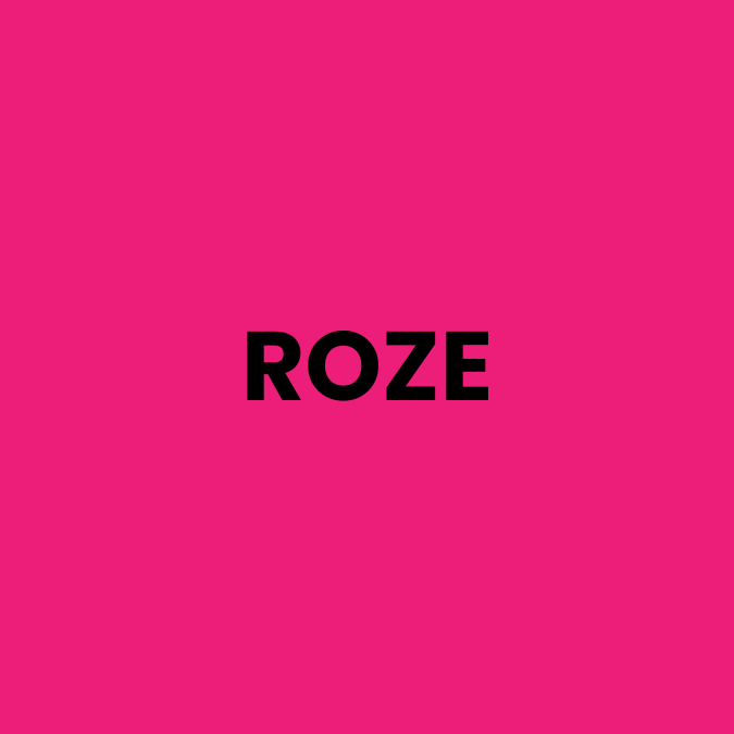 ROZE